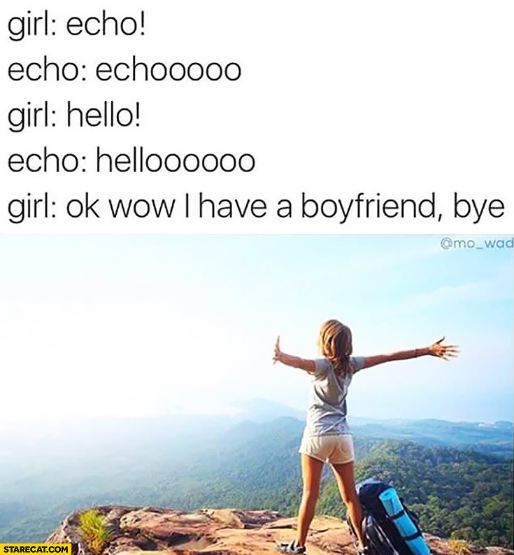 girl-echo-hello-ok-wow-i-have-a-boyfrien