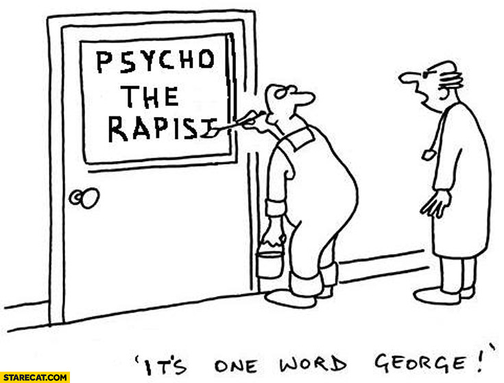 psycho-the-rapist-its-one-word-george-ps