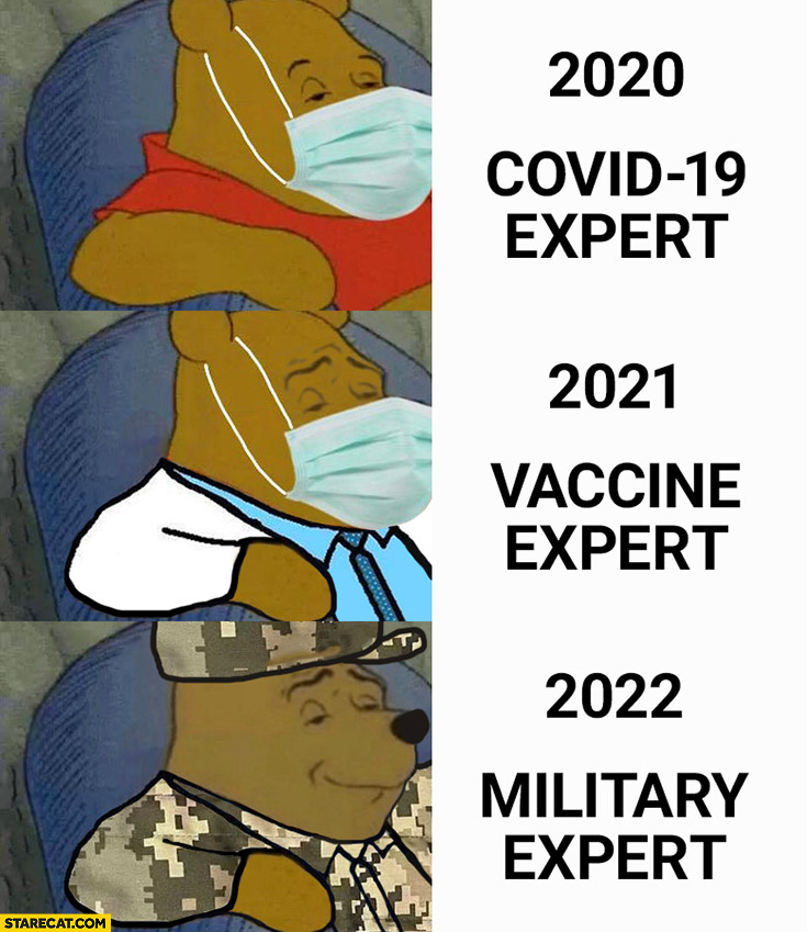 2020 covid expert, 2021 vaccine expert, 2022 military expert winnie the pooh