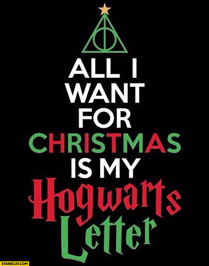 All I want for Christmas is my Hogwarts letter