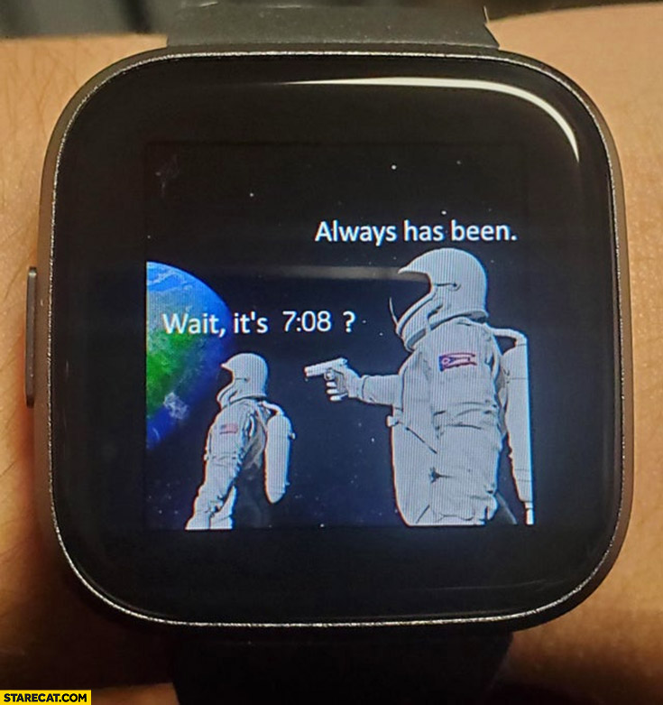 Apple watch face wait it’s always has been astronauts cosmonauts