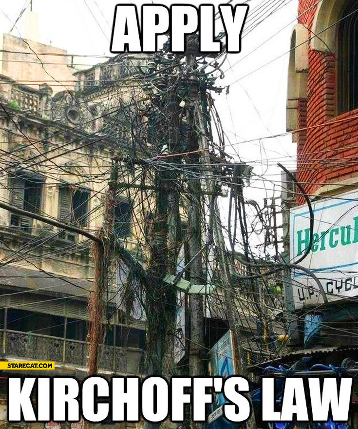 Apply Kirchoff’s law cable mess