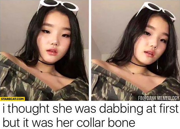 Asian girl I thought she was dabbing at first but it was her collar bone