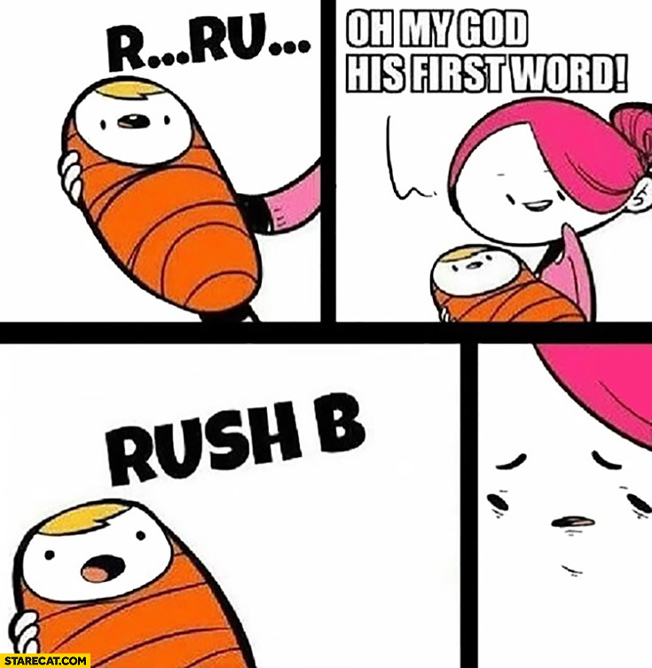 Baby oh my God his first word Rush B