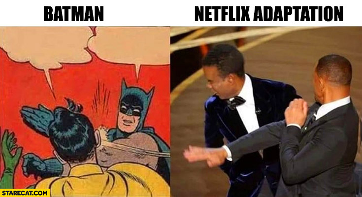 Batman slapping Robin vs Netflix adaptation Will Smith slapping Chris Rock oscars