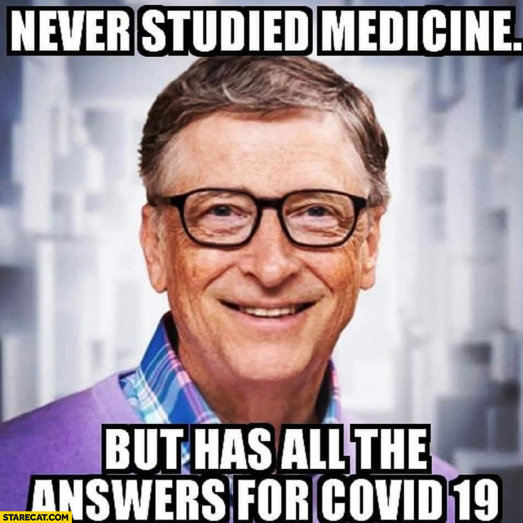 Bill Gates never studied medicine but has all the answers for Covid-19 coronavirus