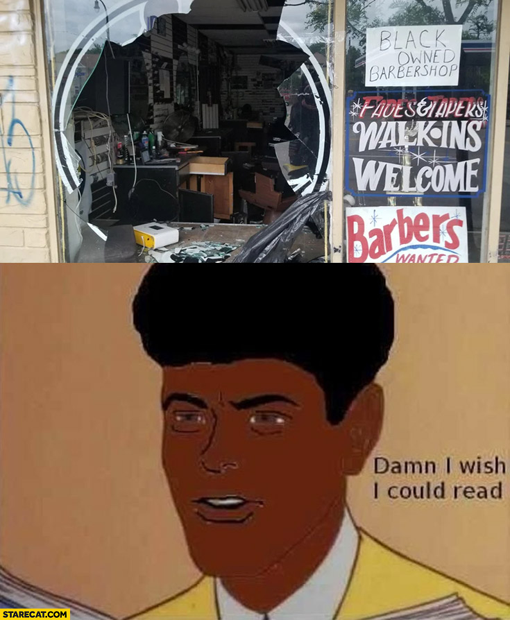Black owned barbershop broken window damn I wish I could read Minneapolis riot memes