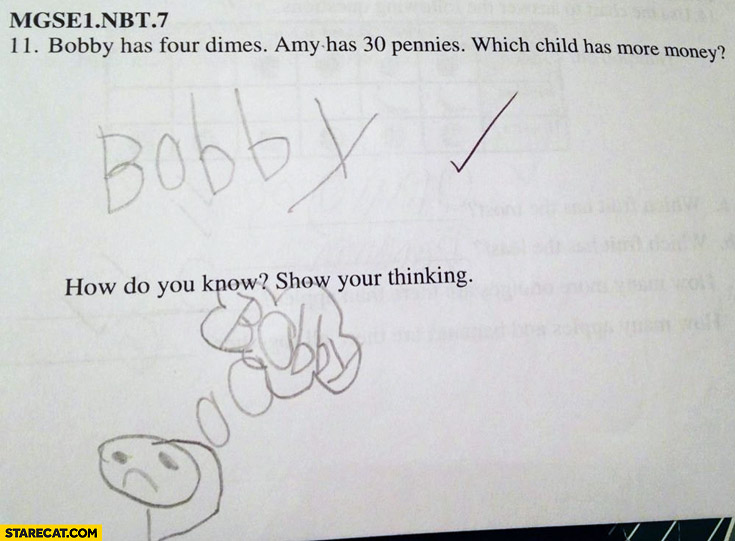 Bobby has four dimes, Amy has 30 pennies. Which child has more money show your thinking kid drawing exam task