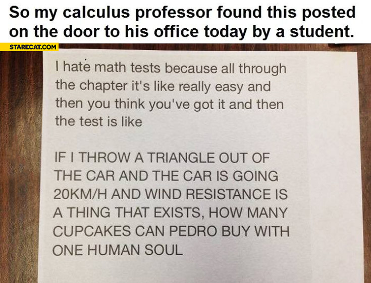 Calculus professor found this posted on the door to his office by a student