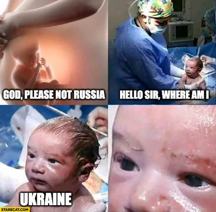 Child born god please not Russia hello sir where am I? Ukraine