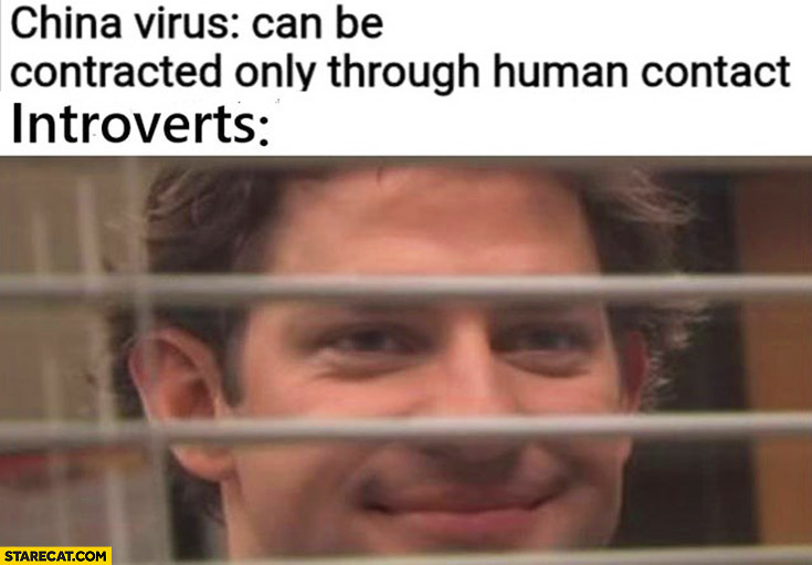 China virus can be contracted only through human contact introverts looking happy through glass The Office