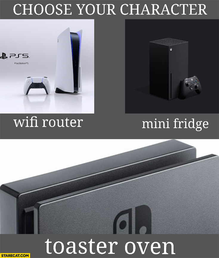 Choose your character console: wifi router ps5, mini fridge xbox series x, toaster oven nintendo switch