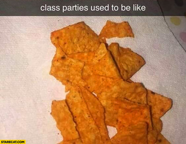 Class parties used to be like crisps chips