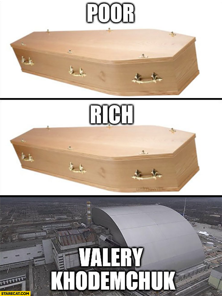 Coffin poor rich Valery Khodemchuk Chernobyl sarcophagus