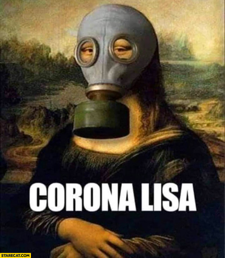 Corona Lisa Mona Lisa coronavirus wearing gas mask