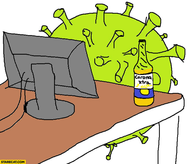 Coronavirus sitting in front of computer drinking corona beer meme drawing