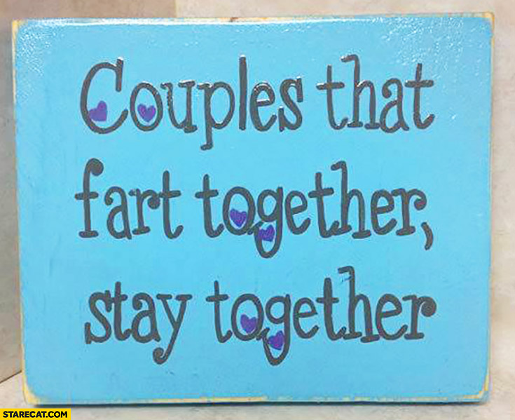Couples that fart together stay together