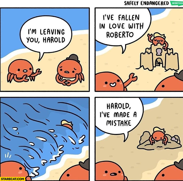 Crabs I’m leaving you Harold I’ve fallen in love with Roberto, Harold I’ve made a mistake sand castle comic