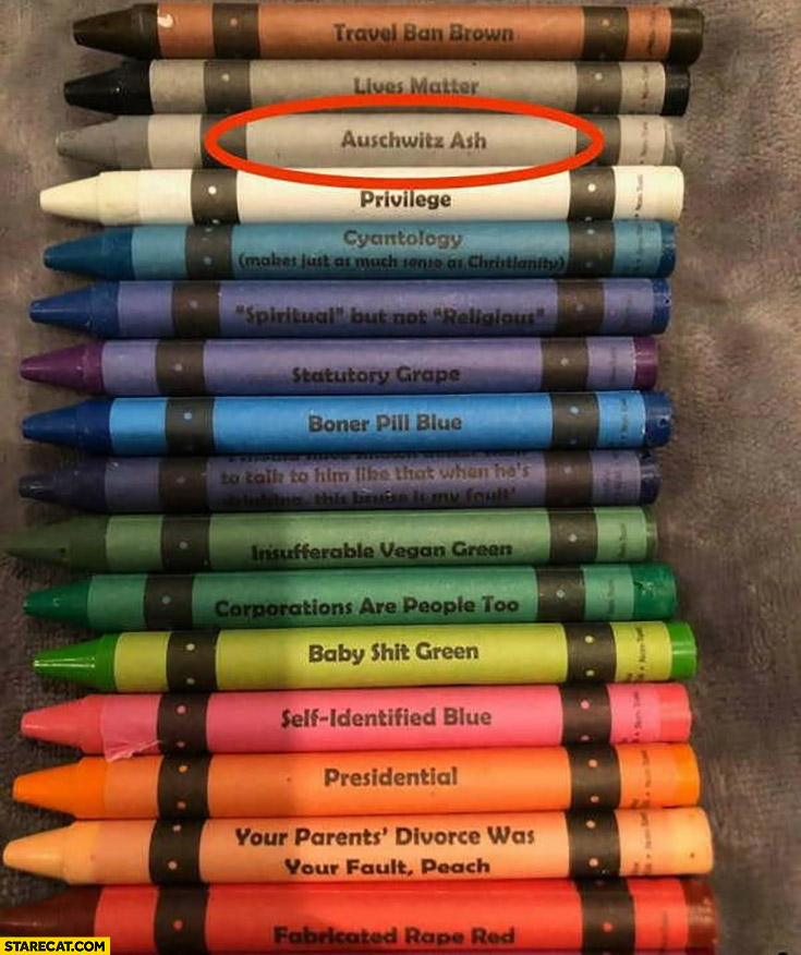 Crayons with silly names: white privilege, auschwitz ash, presidential orange, boner blue pill, black lives matter, travel ban brown