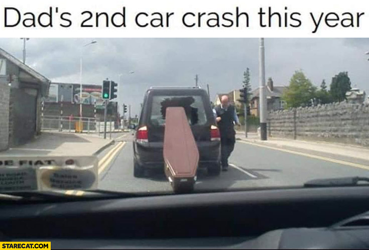 Dad’s second car crash this year coffin fell out of the car
