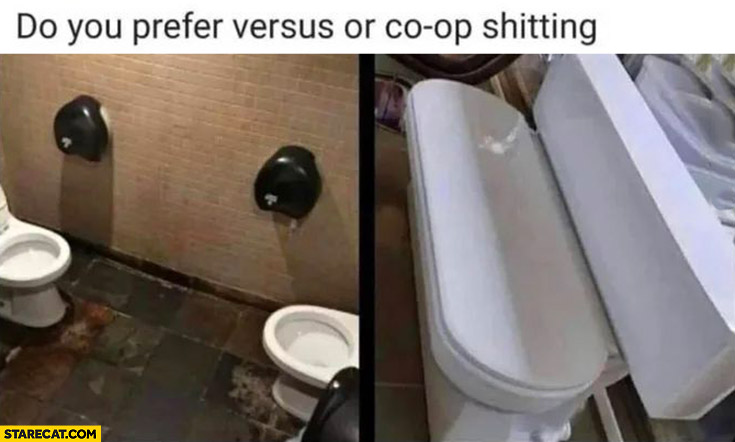 Do you prefer versus or co-op shitting weird toilets