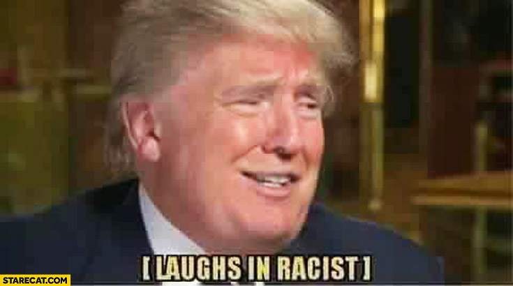 Donald Trump [laughs in racist] subtitles