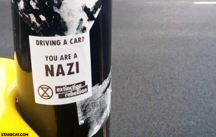 Driving a car you are a nazi Extinction rebellion sticker