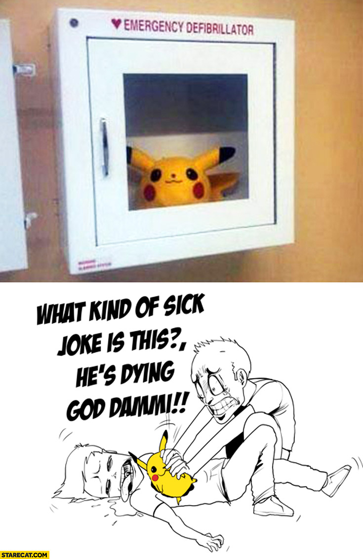 Emergency defibrillator Pikachu Pokemon what kind of sick joke is this he’s dying