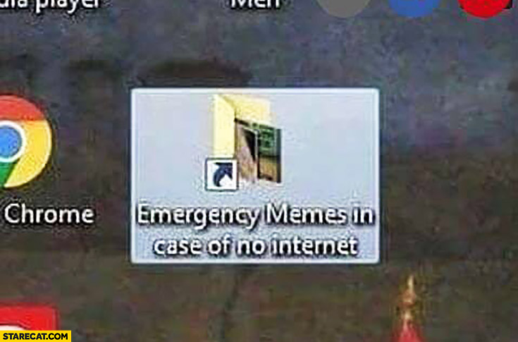 Emergency memes in case of no internet folder collection
