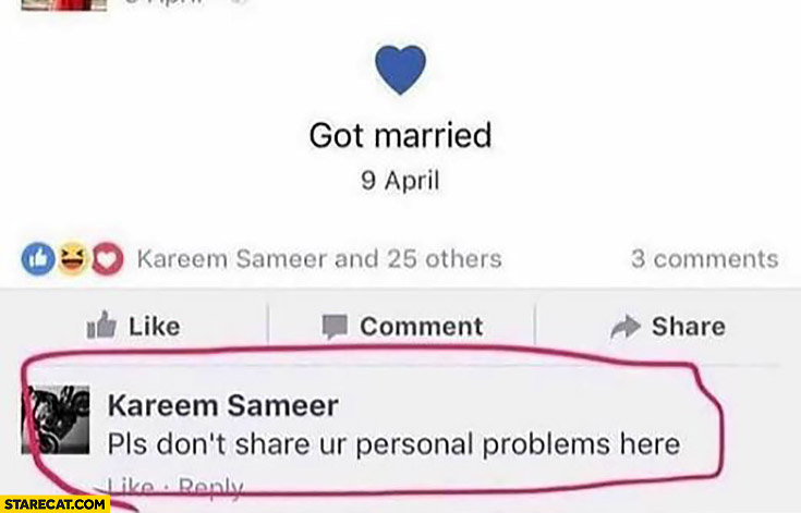 Facebook post got married, please don’t share your personal problems here