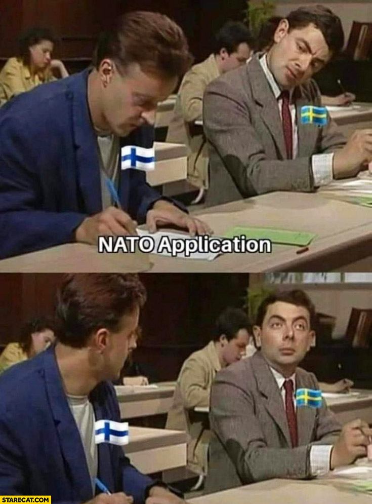 Finland filling NATO application Sweden cheating exam Mr Bean