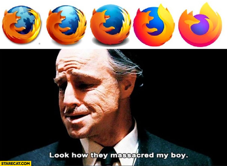 Firefox logo evolution look how they massacred my boy