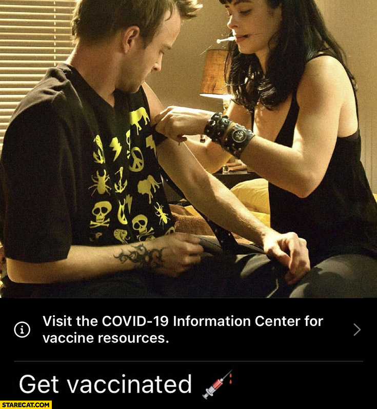 Get vaccinated Breaking Bad taking drugs meth meme covid-19 information center facebook