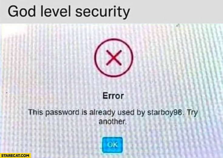 God level security the password is already used by other user try another