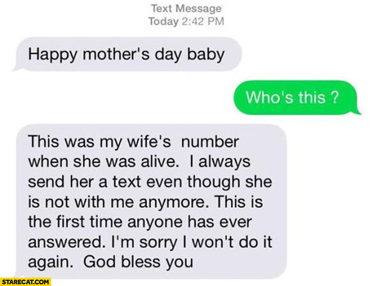 Happy mothers day baby who’s this this was my wife’s number when she was alive