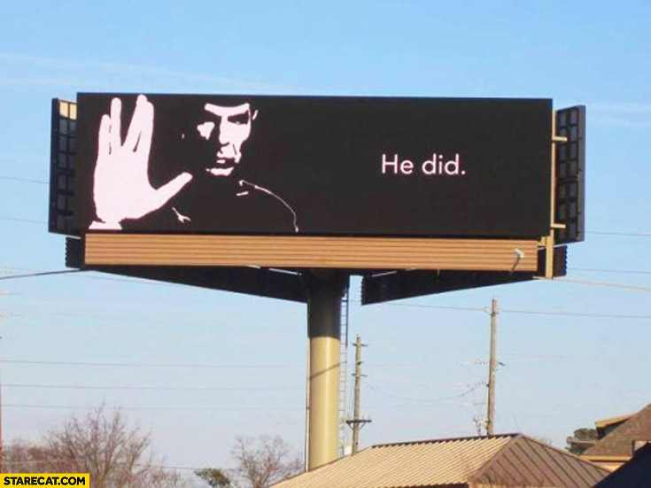 He did Spock billboard in Atlanta USA