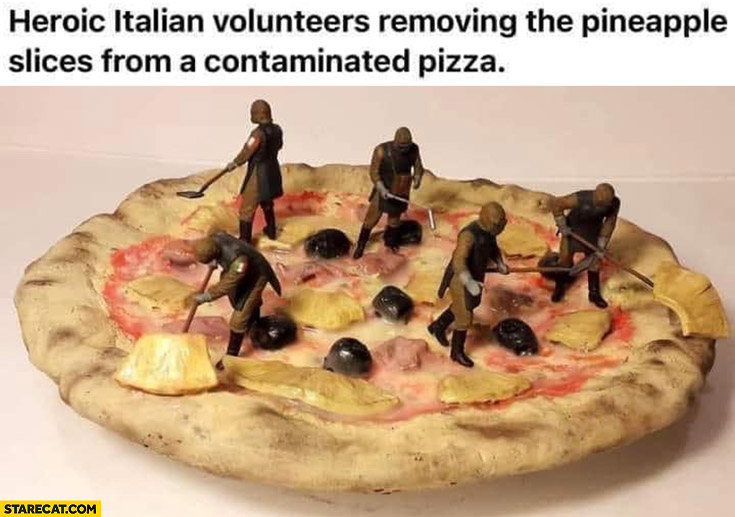 Heroic Italian volunteers removing the pineapple slices from a contaminated pizza Chernobyl