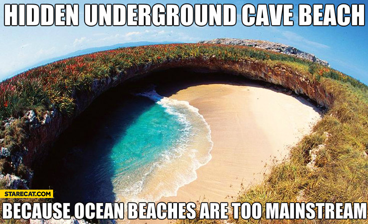 Hidden underground cave beach because ocean beaches are too mainstream
