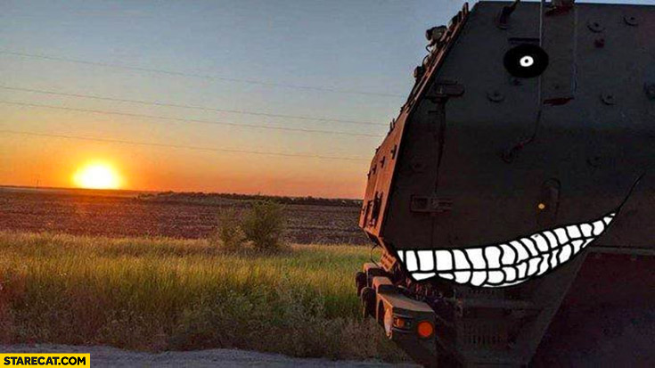 Himars artillery with teeth weird smile