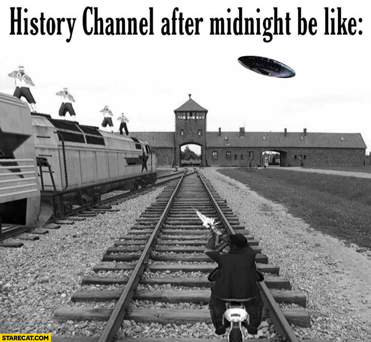 History channel after midnight be like GTA Auschwitz