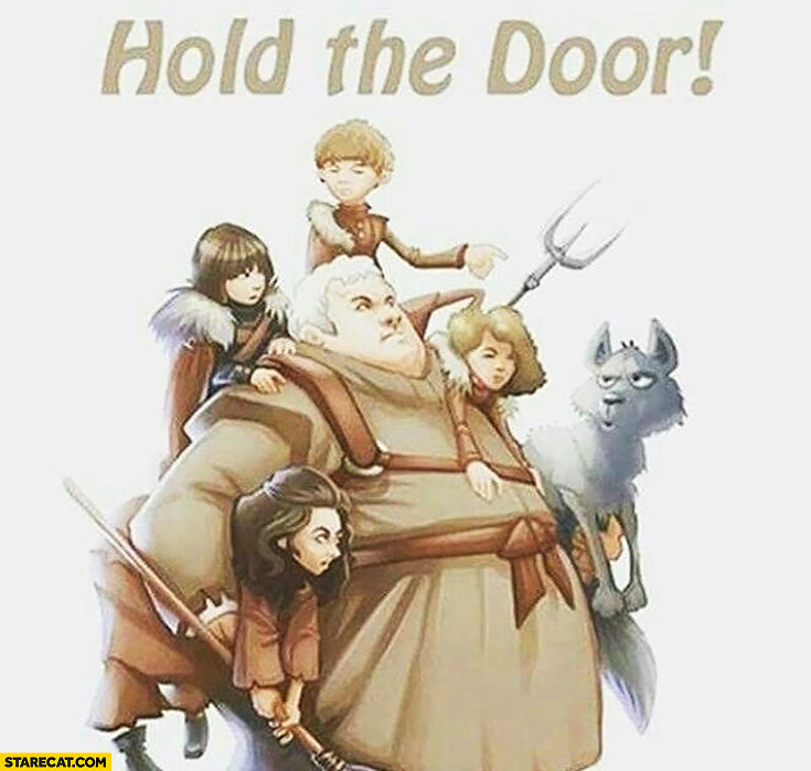 Hold the door Hodor Game of Thrones drawing