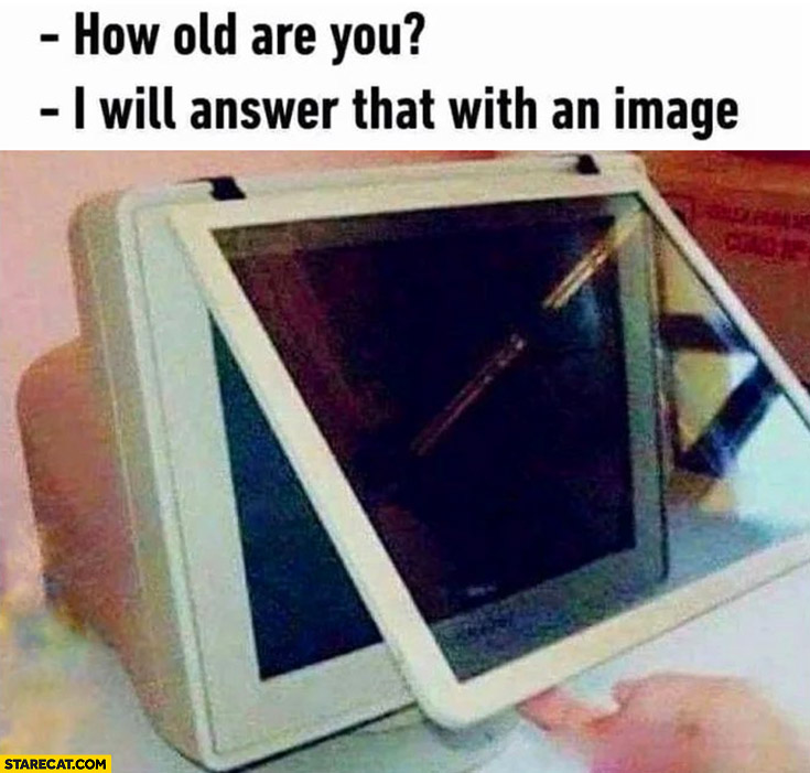 How old are you I will answer that with and image screen filter