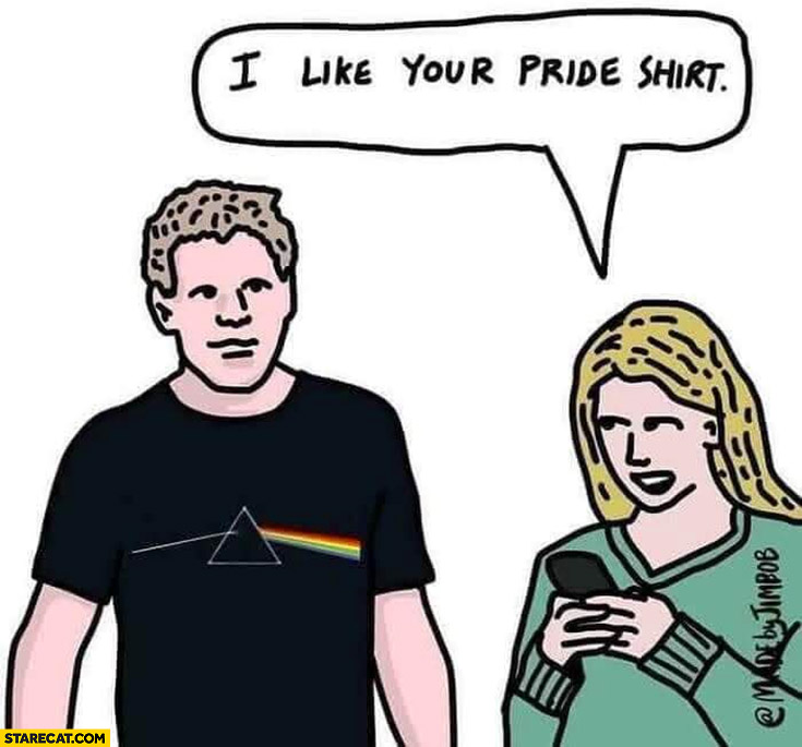 I like your pride shirt Pink Floyd the dark side of the moon album cover