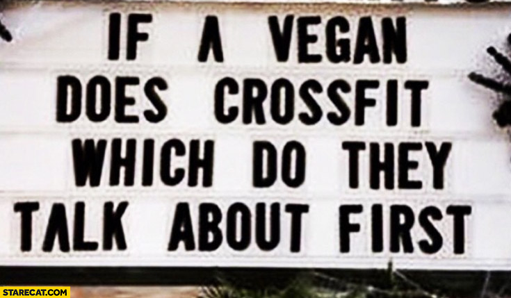 If a vegan does crossfit which do they talk about first?