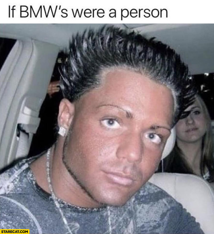 If BMW’s were a person