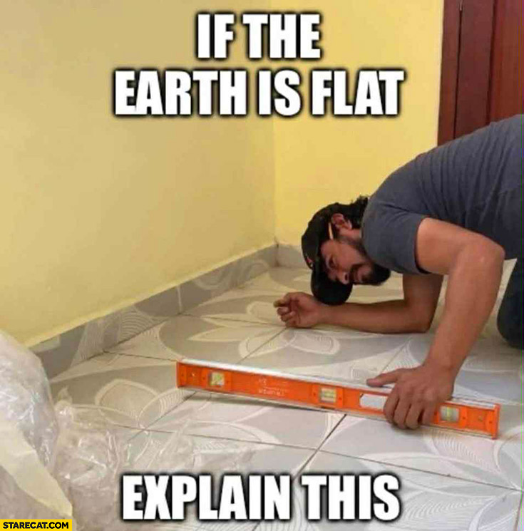 If the earth is flat explain this floor not flat