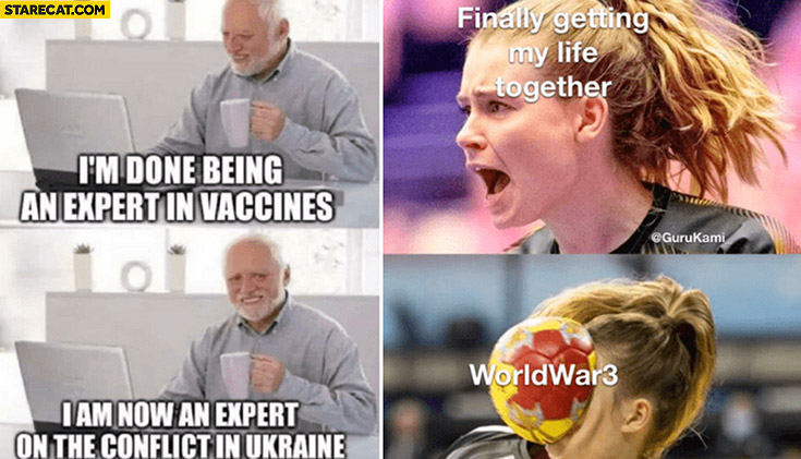 I’m done being an expert in vaccines finally getting my life together nope now I am an expert on the conflict in Ukraine