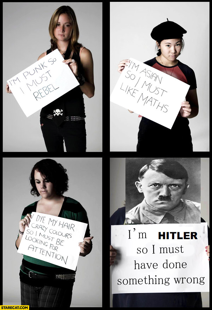I’m Hitler so I must have done something wrong