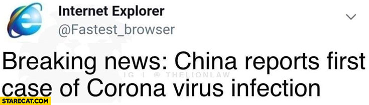 Internet Explorer breaking news China reports first case of corona virus infection