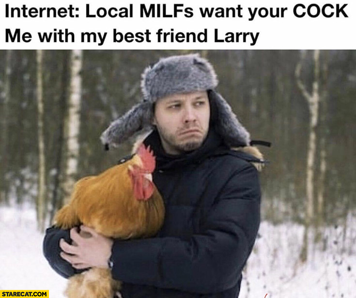 Internet local milfs want your cock, me with my best friend Larry